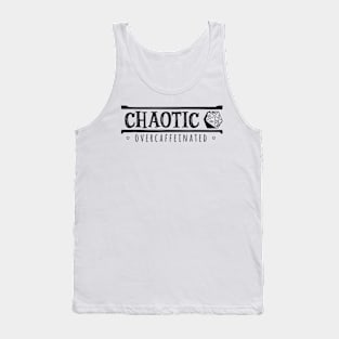 Chaotic Overcaffeinated (Modern Alignments) Tank Top